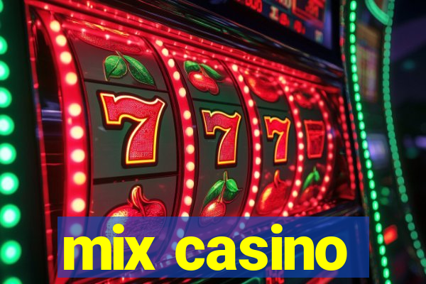 mix casino